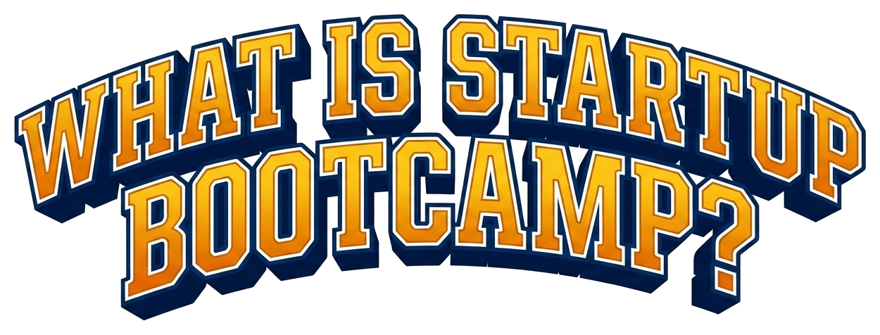 What is Startup Bootcamp?